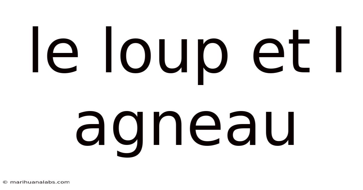 Le Loup Et L Agneau