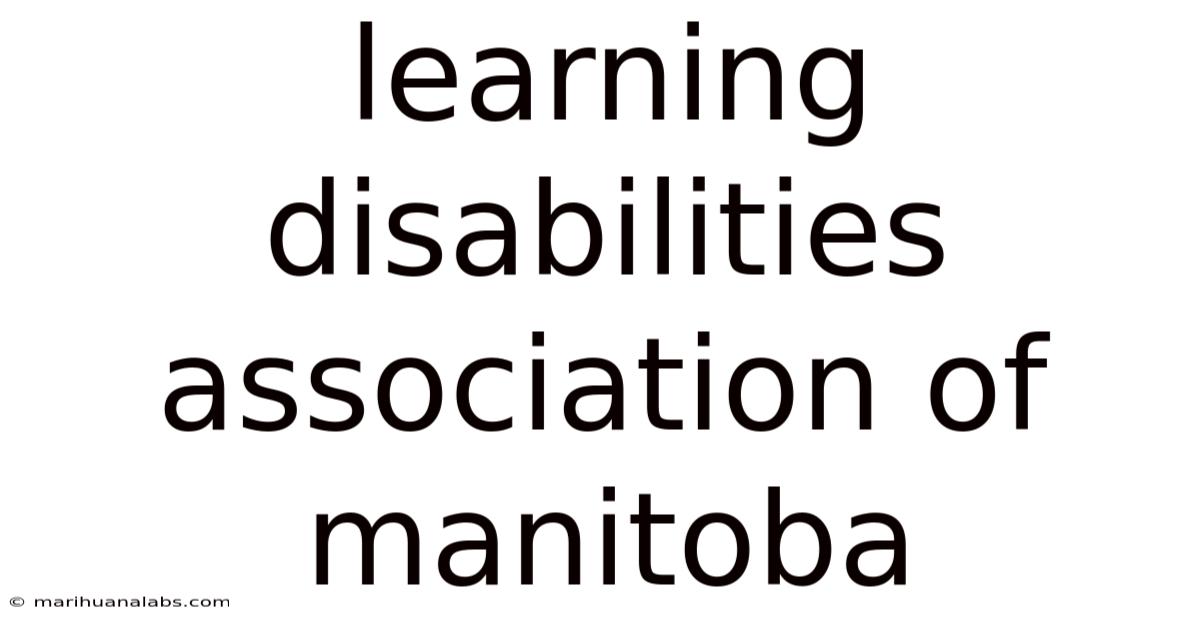 Learning Disabilities Association Of Manitoba