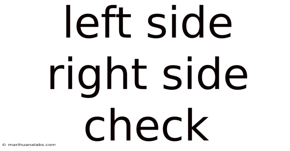 Left Side Right Side Check