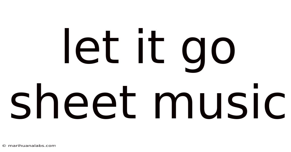 Let It Go Sheet Music
