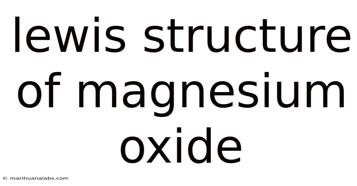 Lewis Structure Of Magnesium Oxide