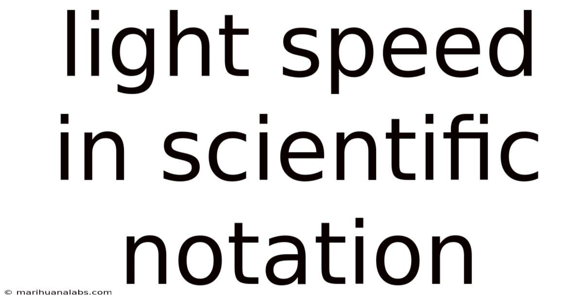 Light Speed In Scientific Notation