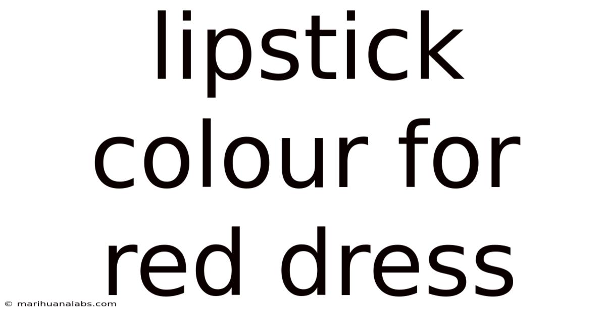 Lipstick Colour For Red Dress