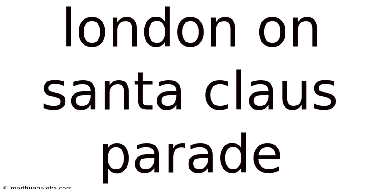 London On Santa Claus Parade