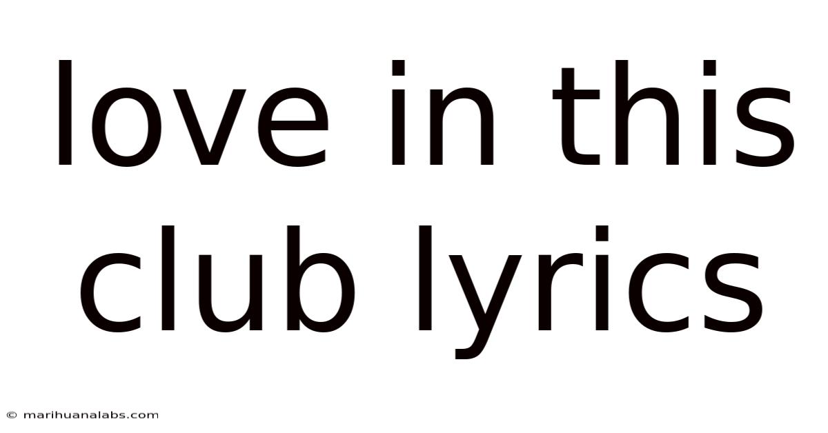 Love In This Club Lyrics