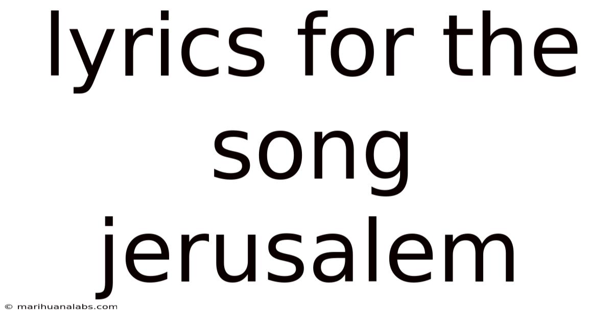 Lyrics For The Song Jerusalem