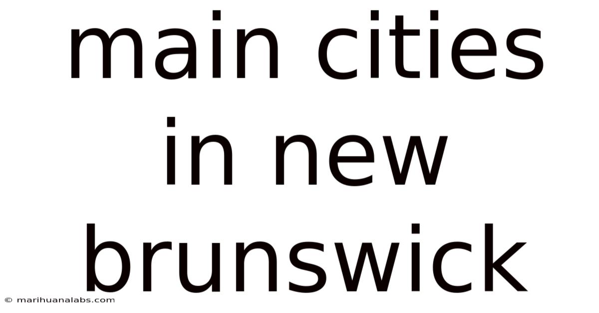 Main Cities In New Brunswick