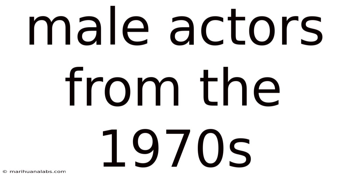 Male Actors From The 1970s