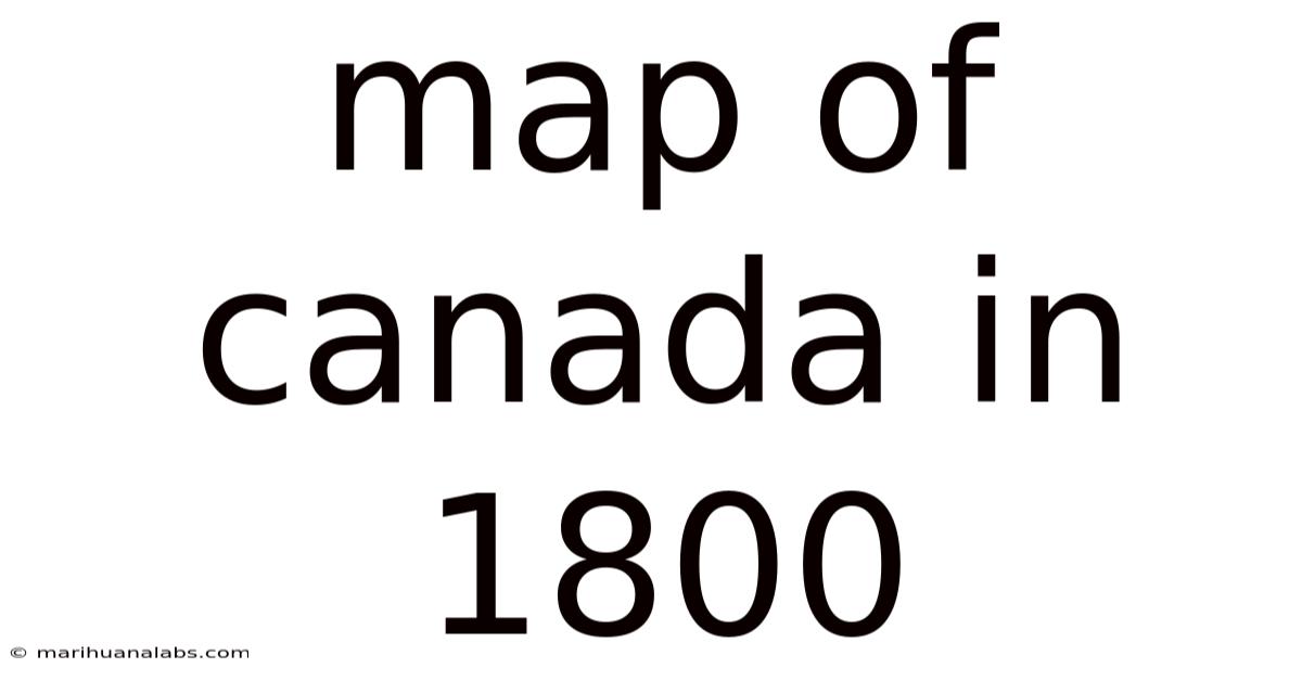 Map Of Canada In 1800
