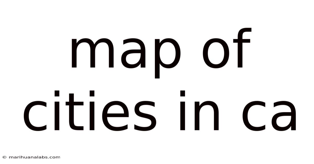 Map Of Cities In Ca