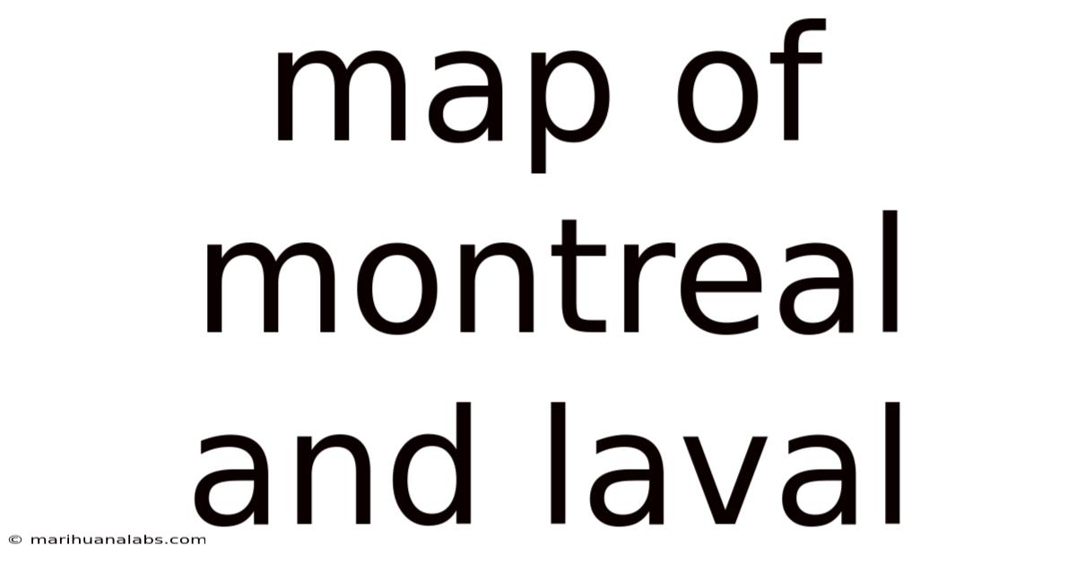 Map Of Montreal And Laval