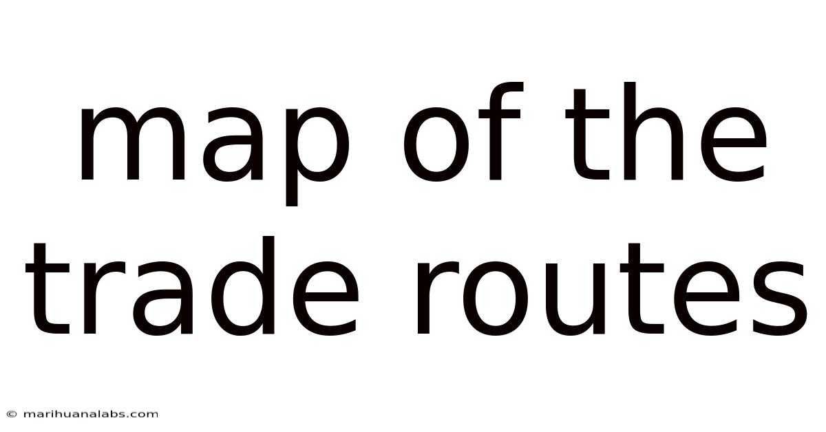 Map Of The Trade Routes
