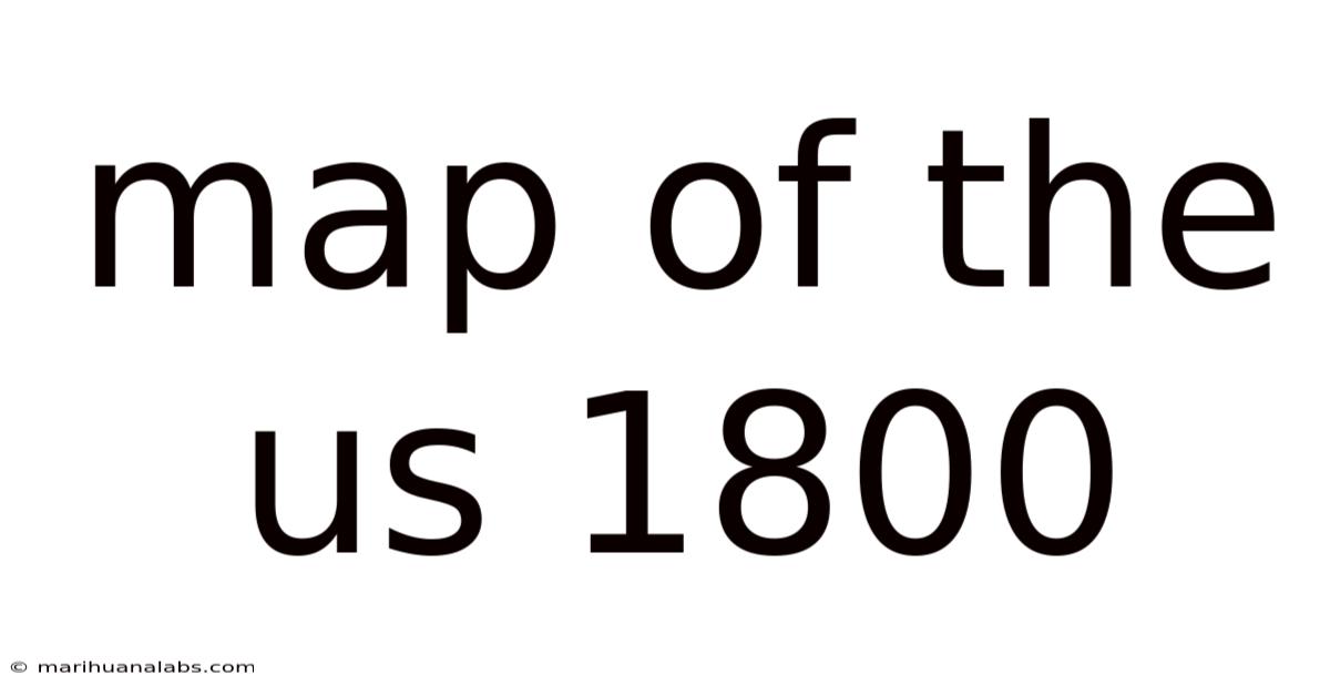 Map Of The Us 1800