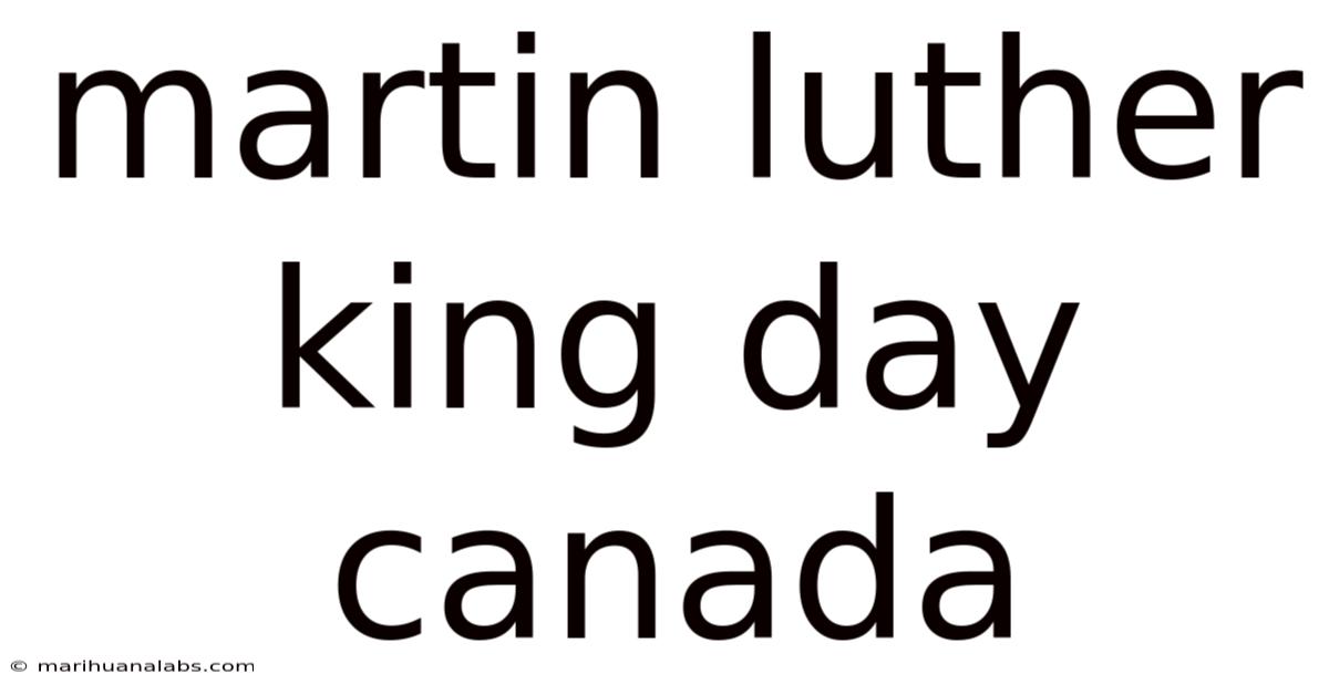 Martin Luther King Day Canada