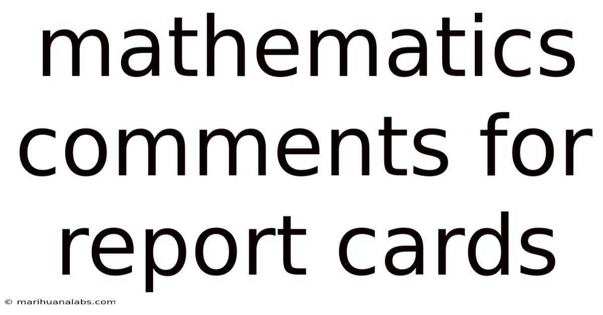 Mathematics Comments For Report Cards