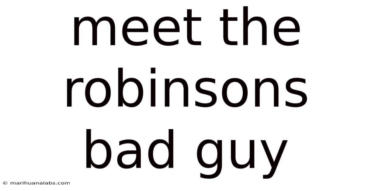 Meet The Robinsons Bad Guy
