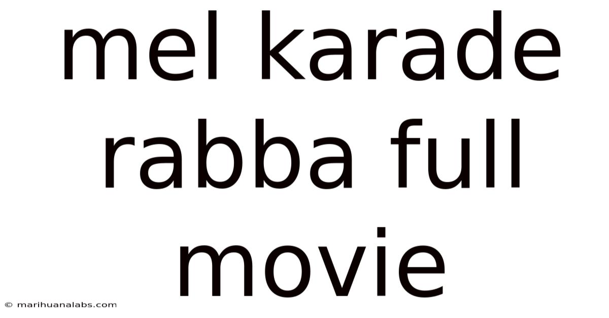 Mel Karade Rabba Full Movie