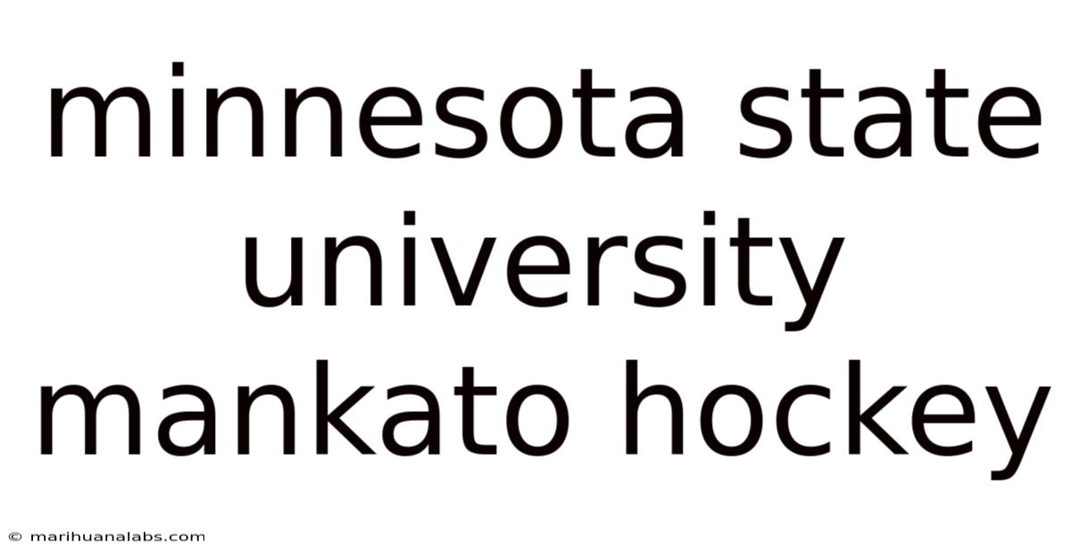 Minnesota State University Mankato Hockey