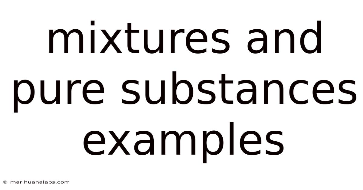 Mixtures And Pure Substances Examples