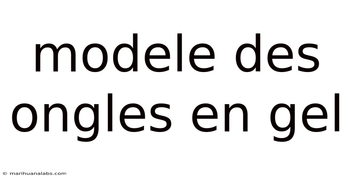 Modele Des Ongles En Gel