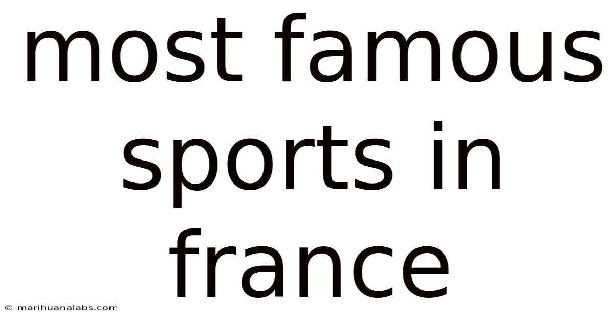 Most Famous Sports In France
