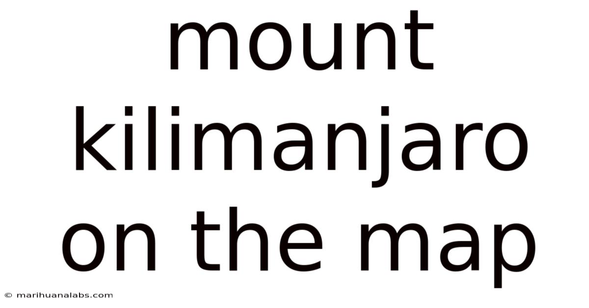 Mount Kilimanjaro On The Map