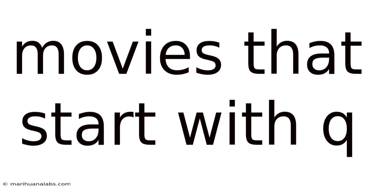 Movies That Start With Q