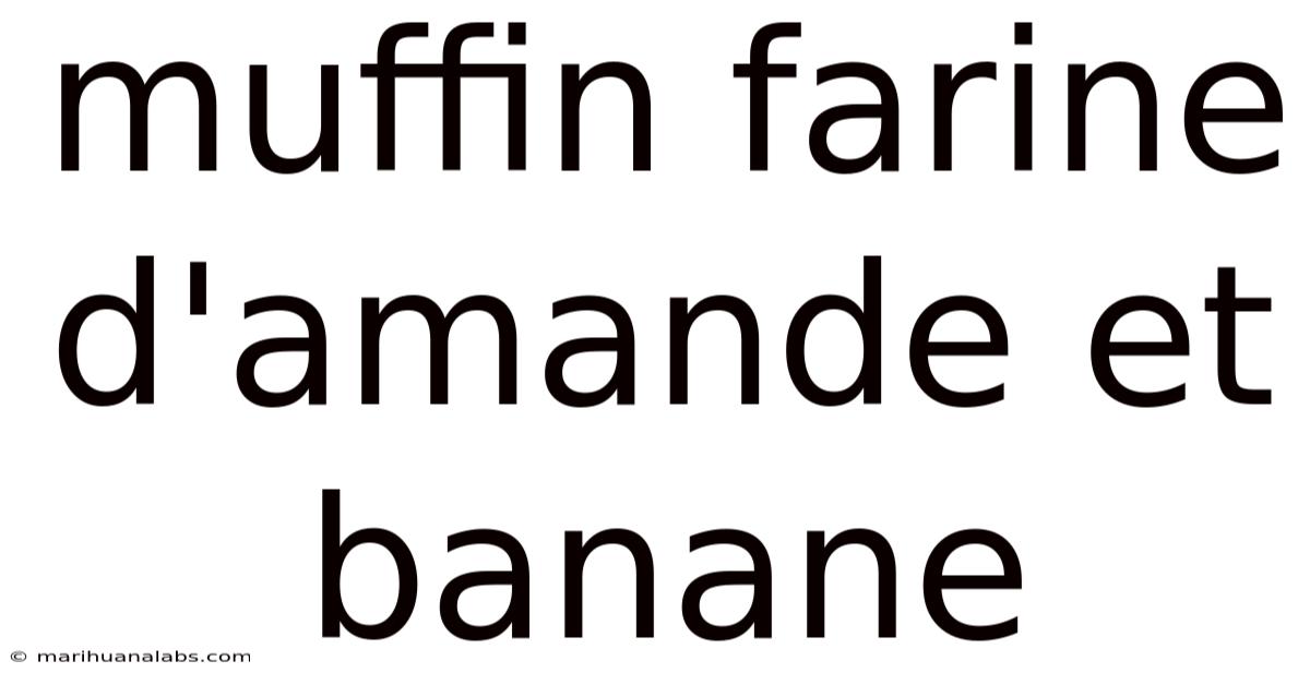 Muffin Farine D'amande Et Banane