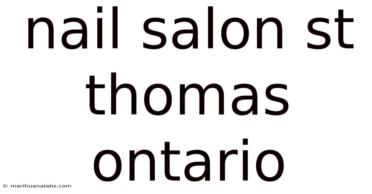 Nail Salon St Thomas Ontario