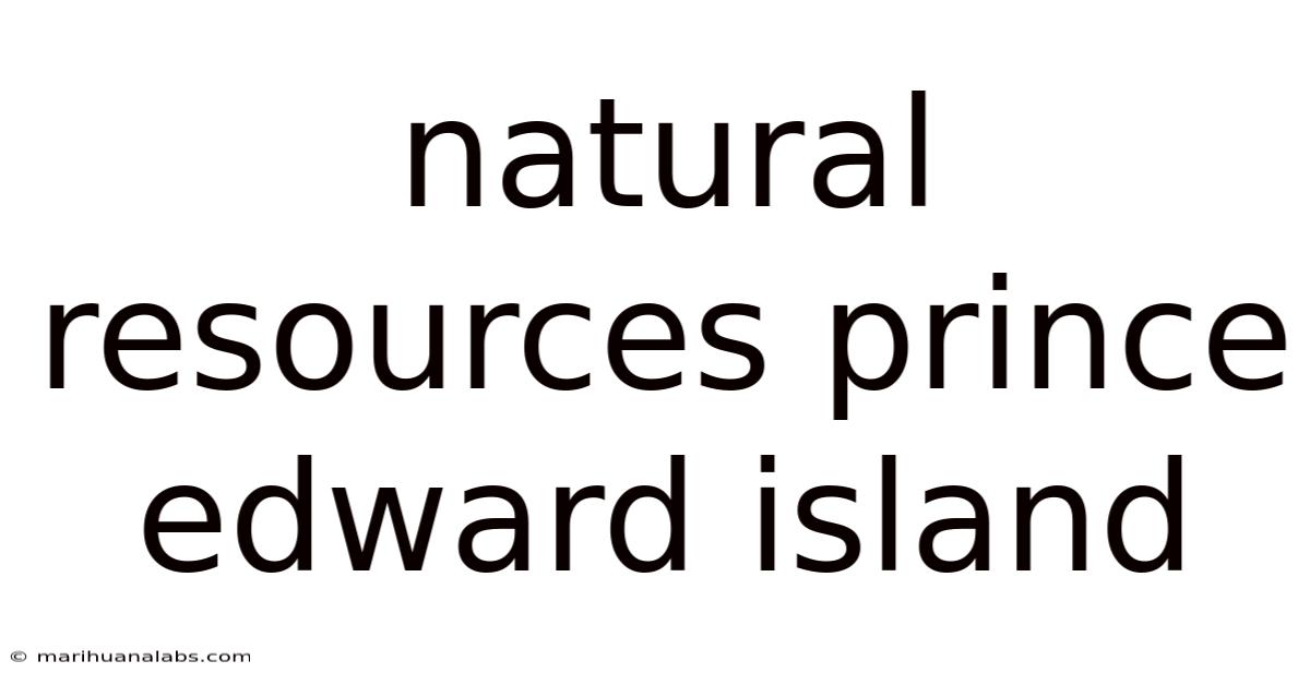 Natural Resources Prince Edward Island