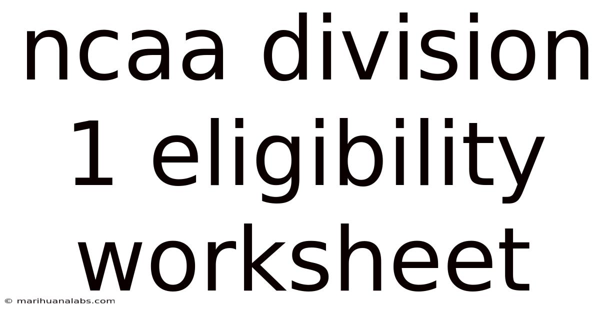 Ncaa Division 1 Eligibility Worksheet