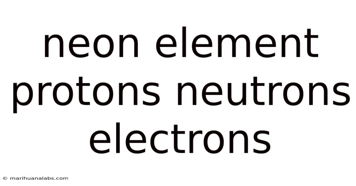 Neon Element Protons Neutrons Electrons