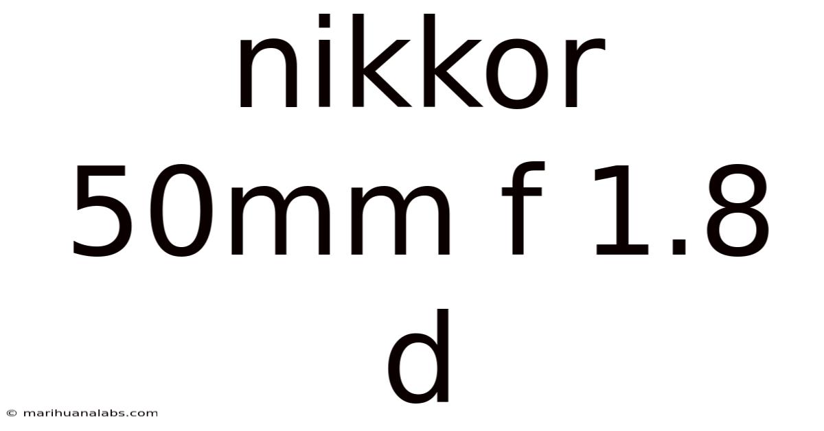 Nikkor 50mm F 1.8 D