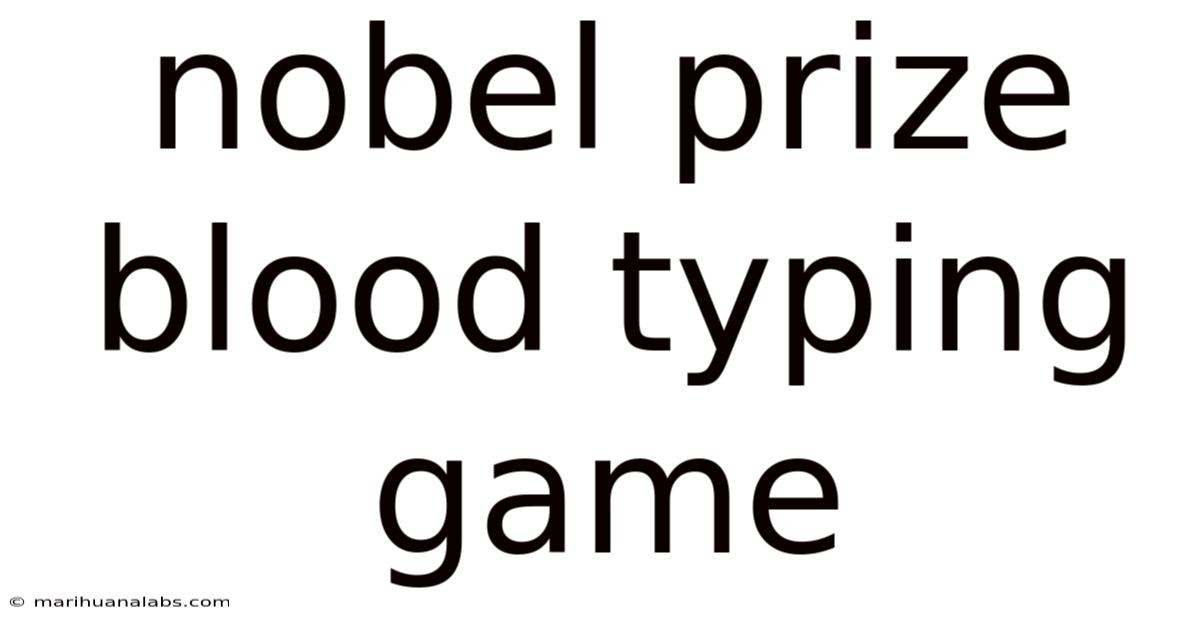 Nobel Prize Blood Typing Game