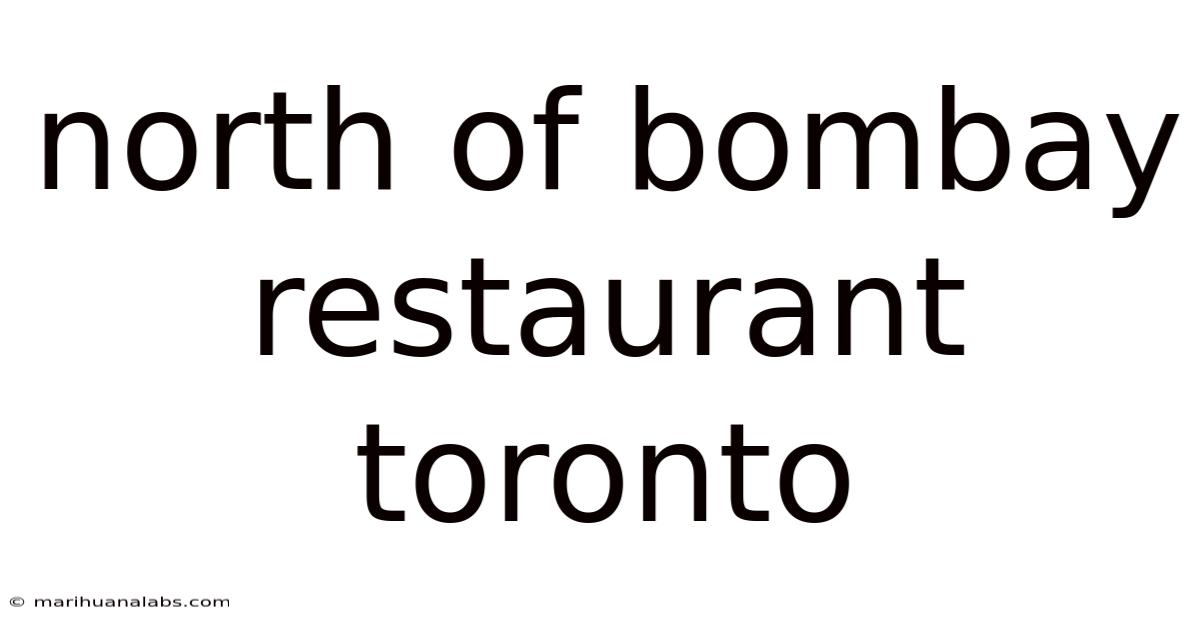 North Of Bombay Restaurant Toronto