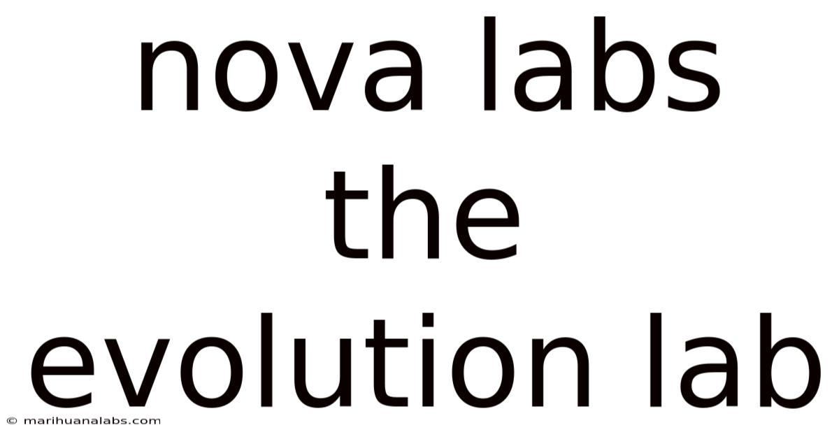 Nova Labs The Evolution Lab