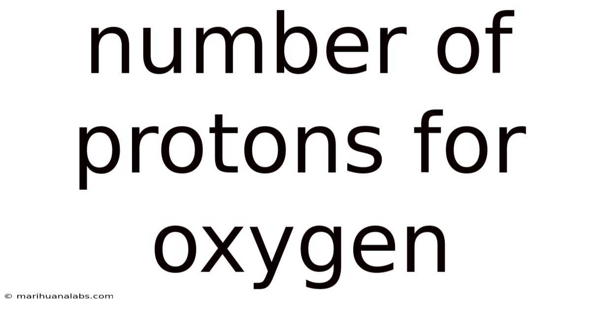 Number Of Protons For Oxygen