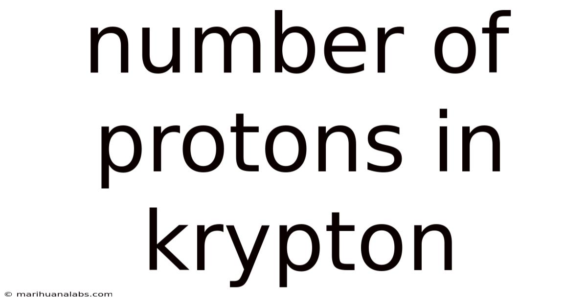 Number Of Protons In Krypton
