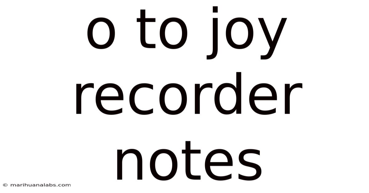 O To Joy Recorder Notes
