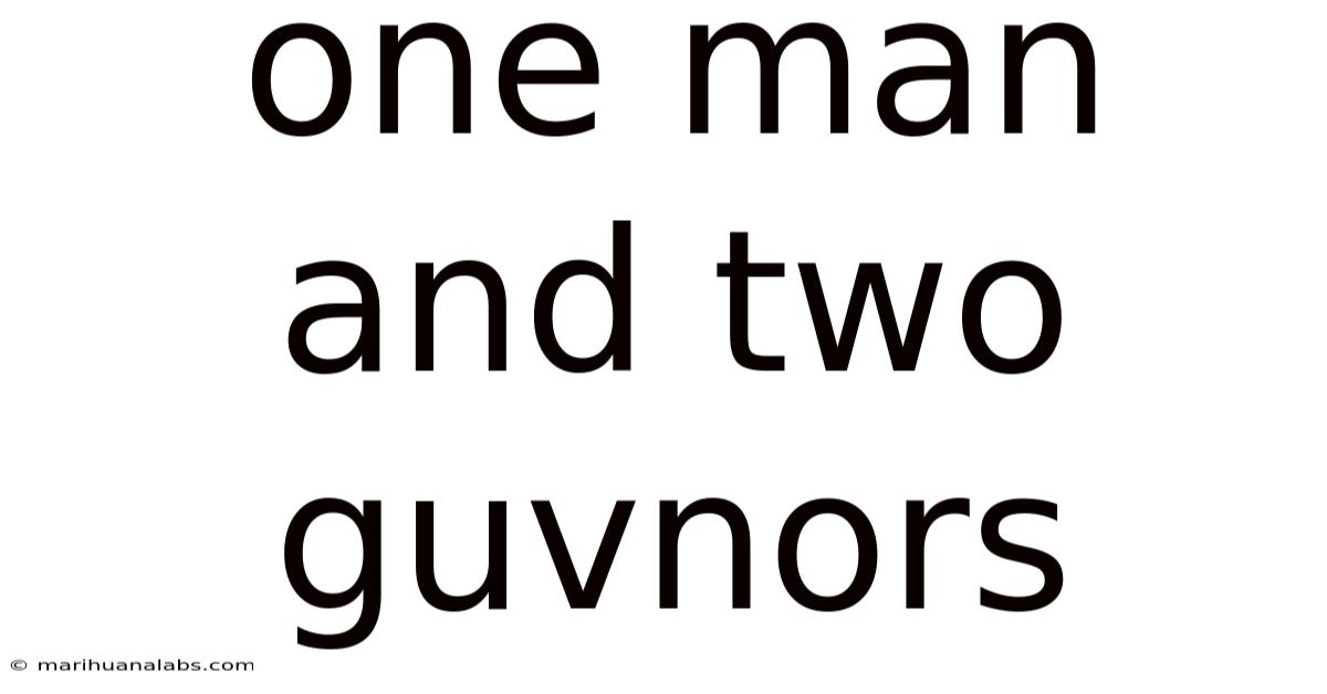 One Man And Two Guvnors