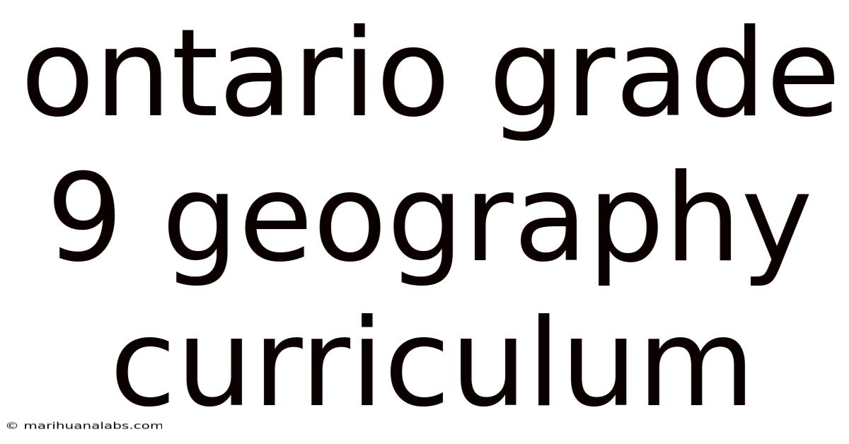 Ontario Grade 9 Geography Curriculum