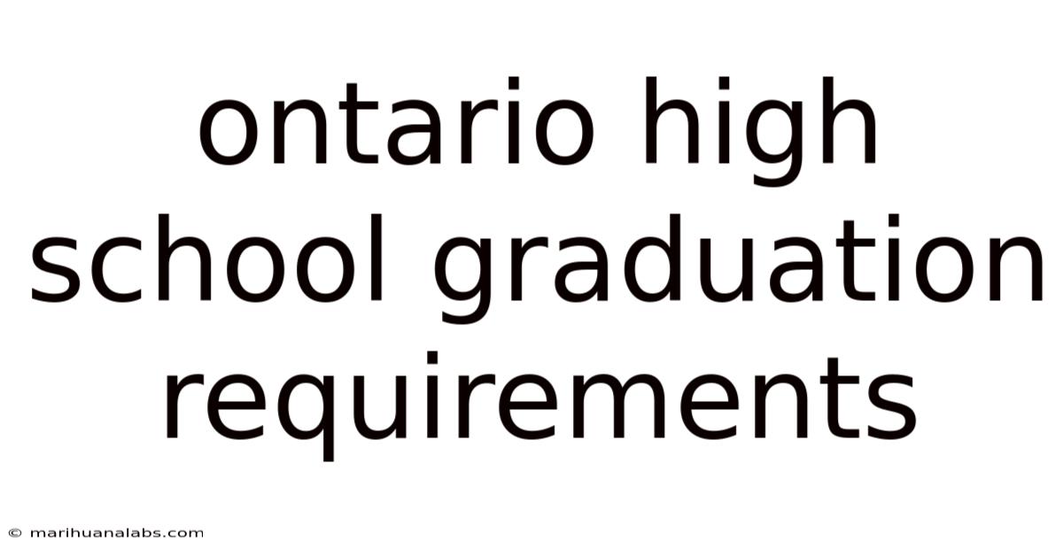 Ontario High School Graduation Requirements
