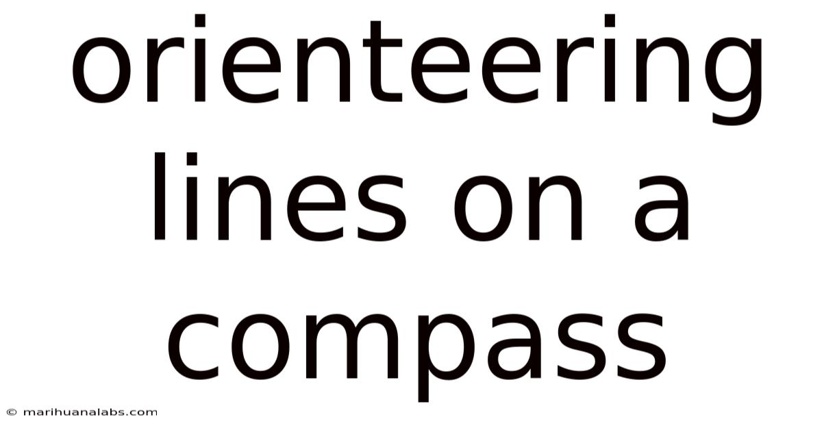 Orienteering Lines On A Compass