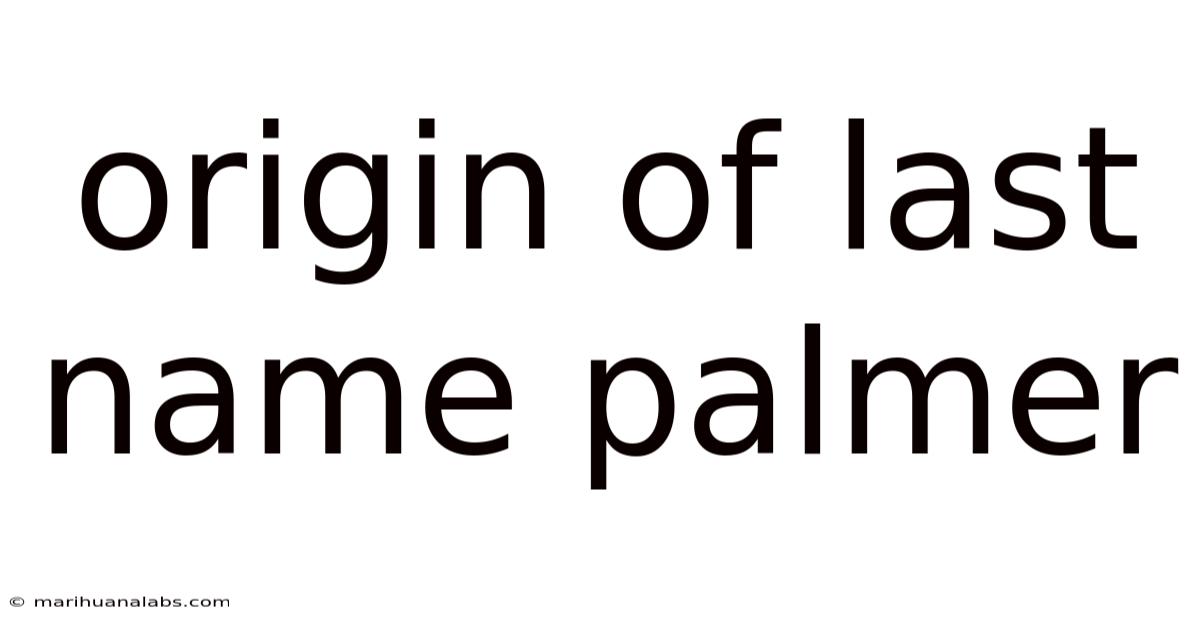 Origin Of Last Name Palmer