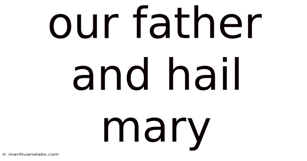 Our Father And Hail Mary