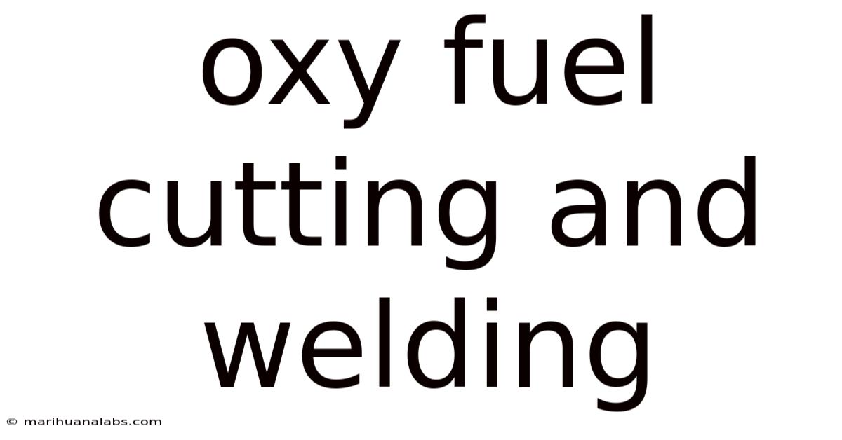 Oxy Fuel Cutting And Welding