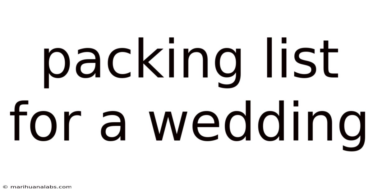 Packing List For A Wedding