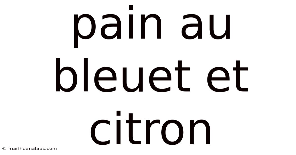 Pain Au Bleuet Et Citron
