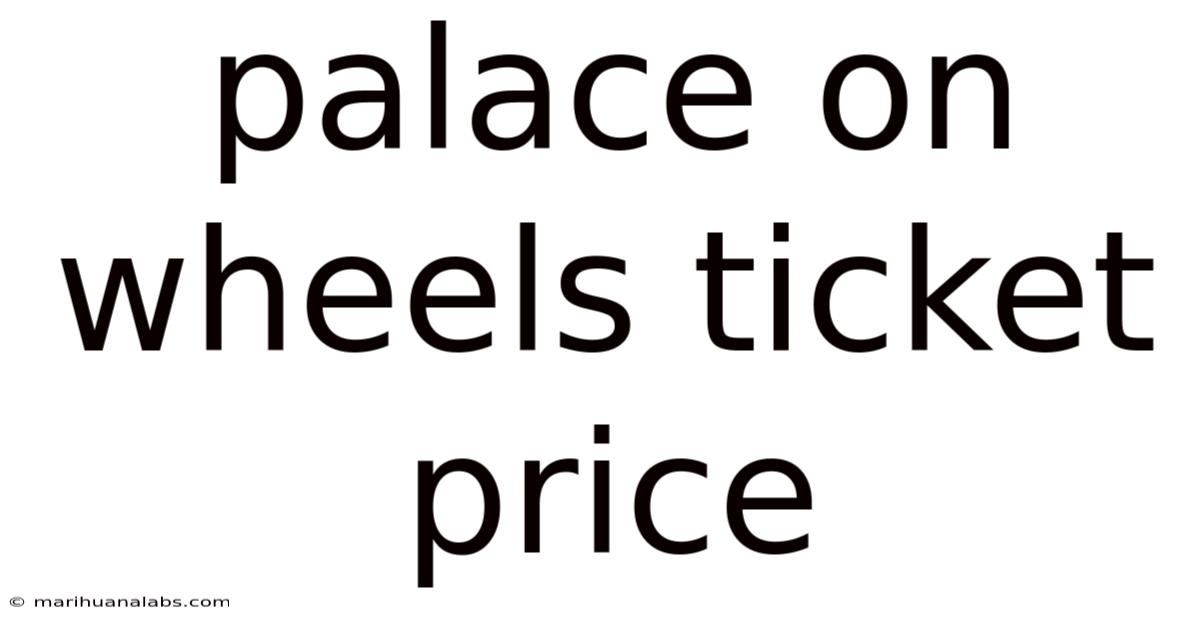 Palace On Wheels Ticket Price