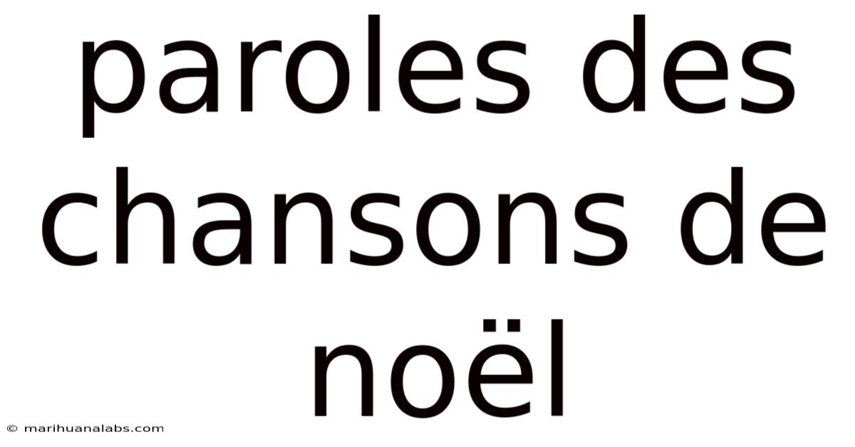 Paroles Des Chansons De Noël